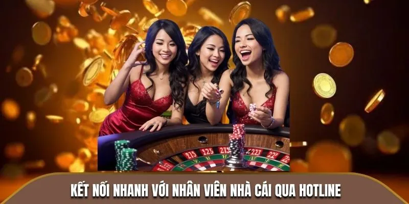 Kết nối nhanh với nhân viên nhà cái qua hotline