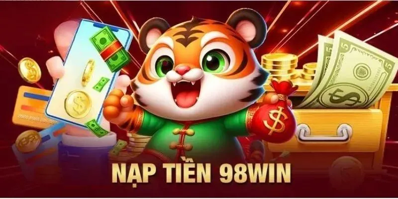 Tham gia trải nghiệm để nhận thưởng khủng từ 98Win